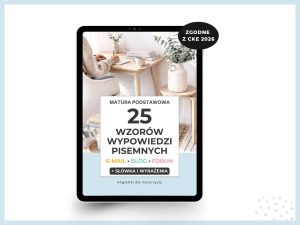 Okładka e-booka „Matura podstawowa – 25 wzorów wypowiedzi pisemnych”. E-mail, blog, forum + słówka i wyrażenia. Angielski dla maturzysty, Ewa Beczek.